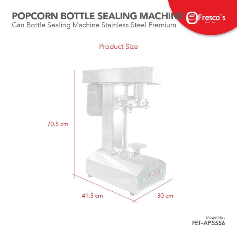 The Pop Corn Can Bottle Sealing Machine Stainless Steel FET-AP5556 measures 70.5 cm in height, 41.5 cm in width, and 30 cm in depth.